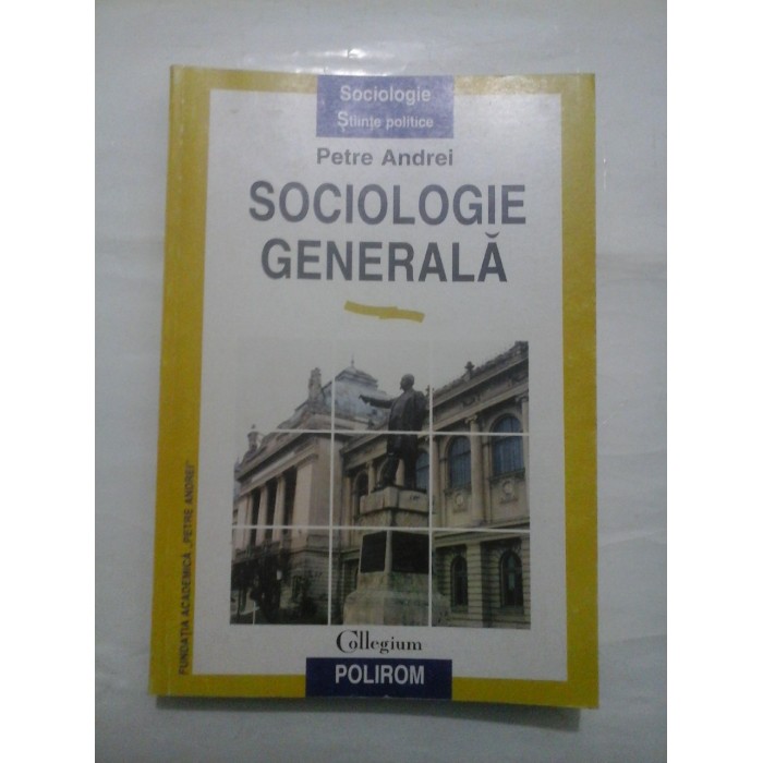 Sociologie generala - Petre Andrei